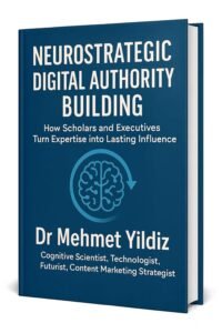 Cover of Neurostrategic Digital Authority Building by Dr Mehmet Yildiz, the book reviewed in this article.